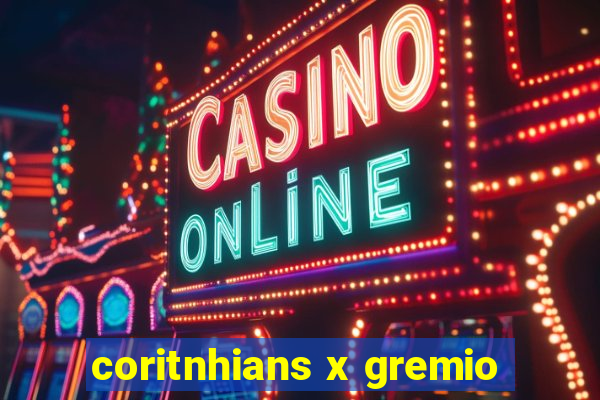 coritnhians x gremio